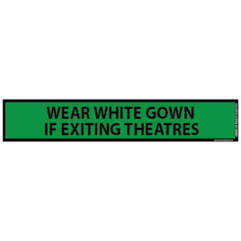 Wear White Gown if Exiting Theatres