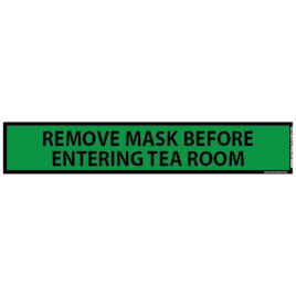 Remove Mask Before Entering Tea Room
